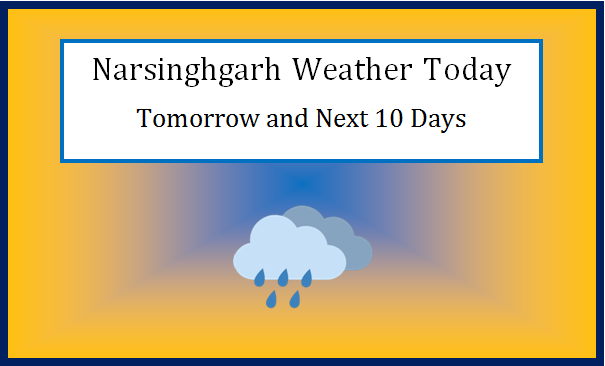 narsinghgarh weather