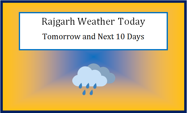 rajgarh weather